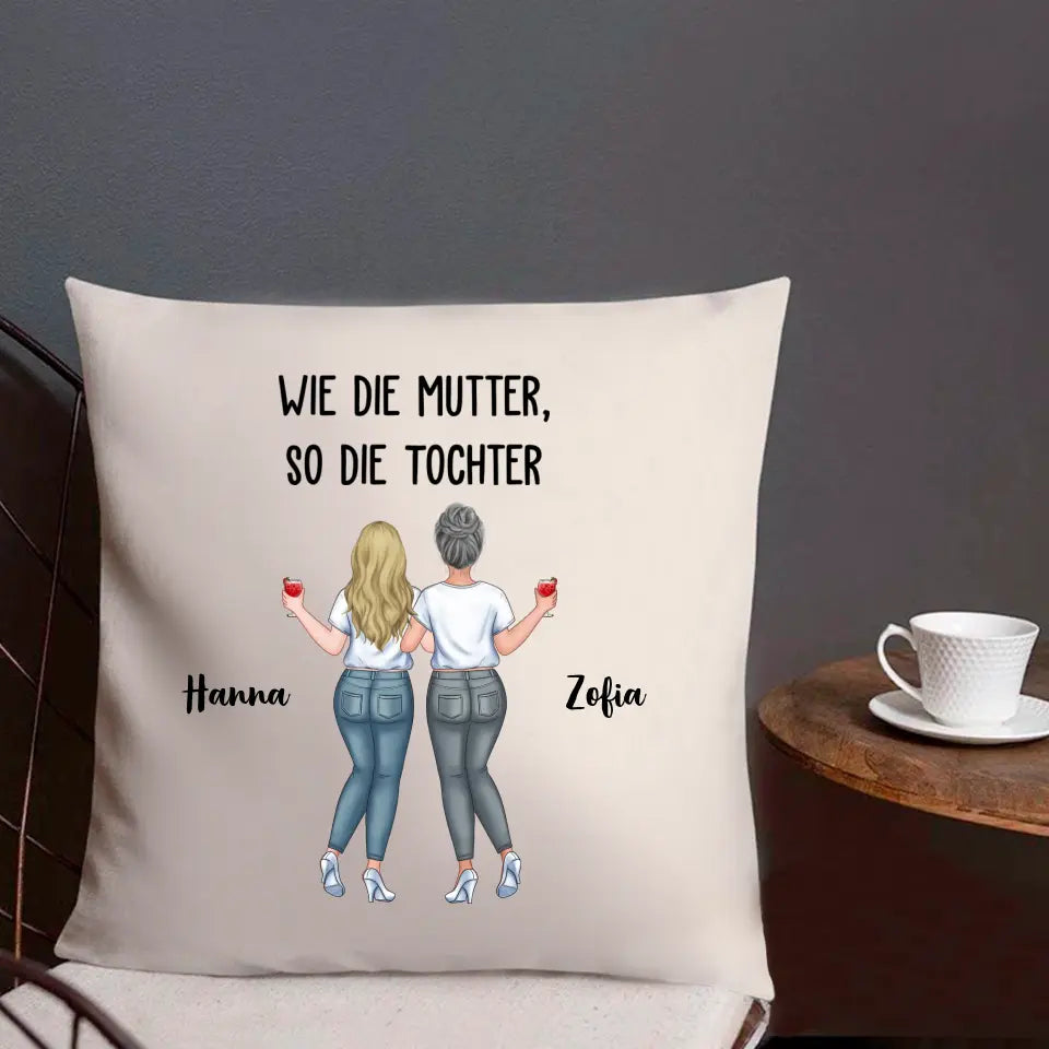 Wie die Mutter, so die Tochter