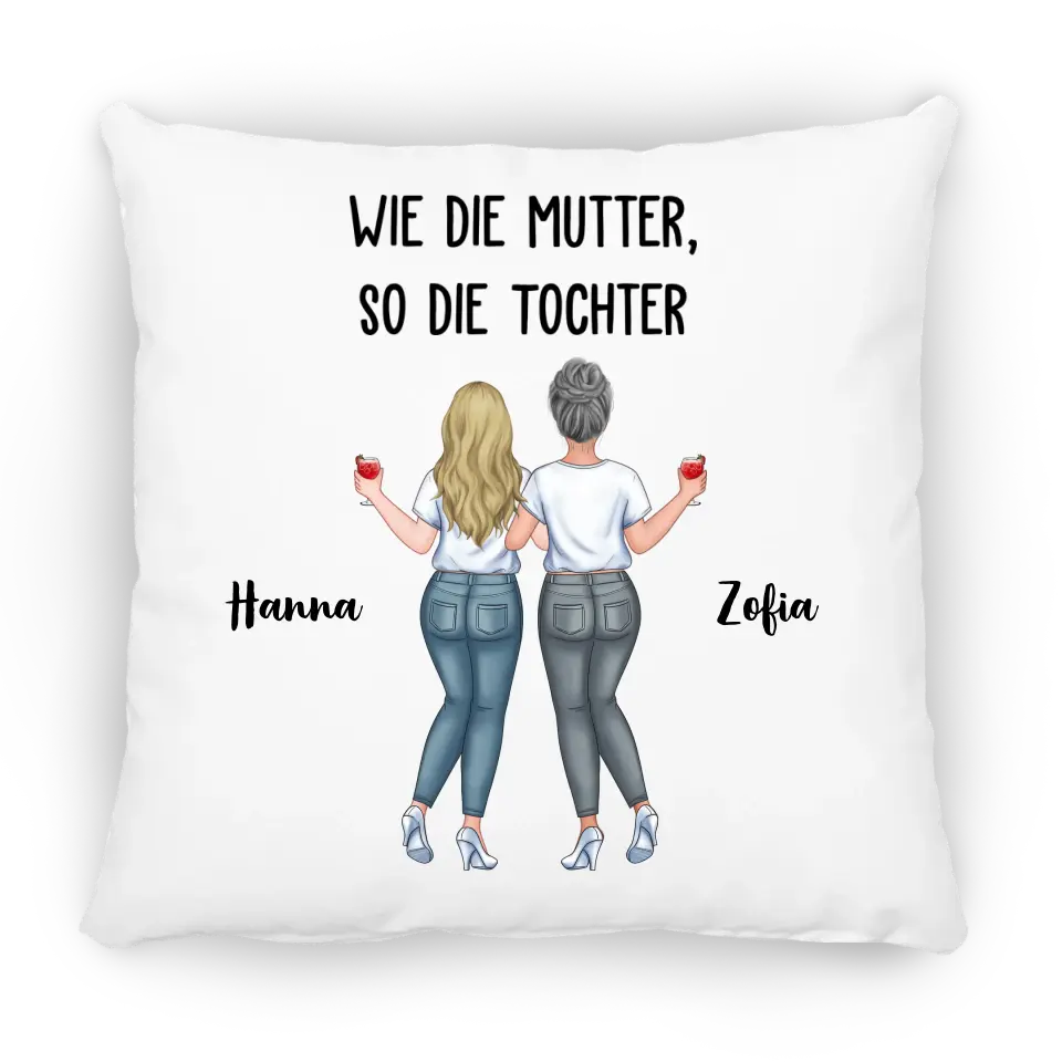 Wie die Mutter, so die Tochter