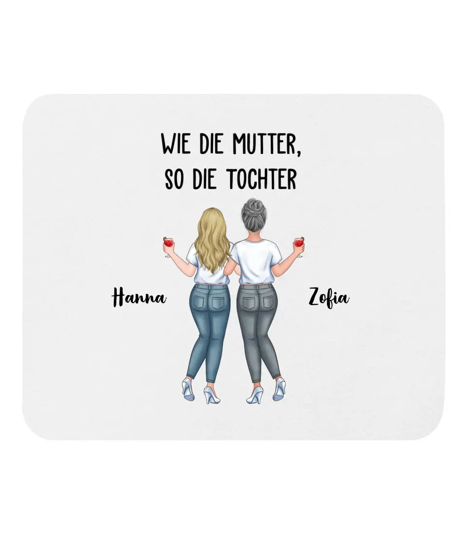 Wie die Mutter, so die Tochter