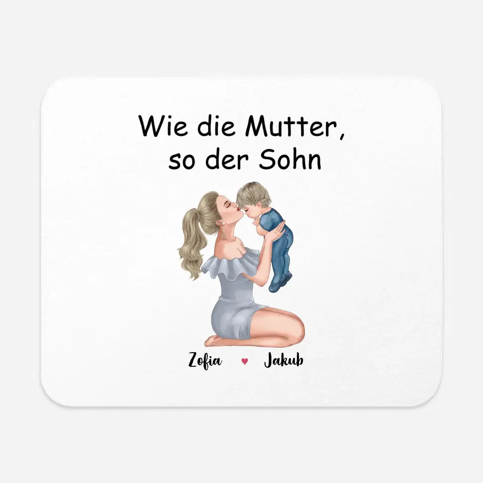 Wie die Mutter, so der Sohn